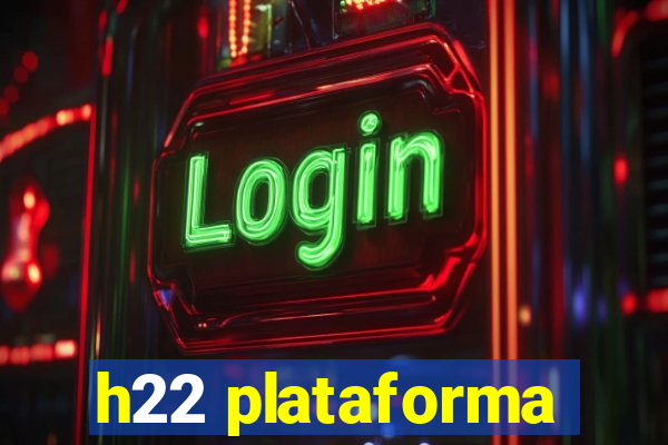 h22 plataforma